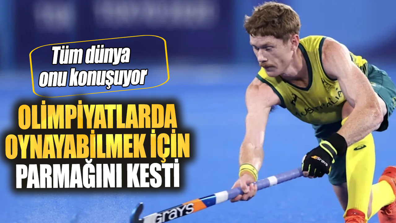 Tüm dünya onu konuşuyor! Olimpiyatlarda oynayabilmek için parmağını kesti