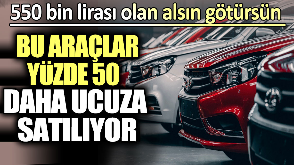 Otomobil sektöründe fiyatlar 550 bin liraya çekildi