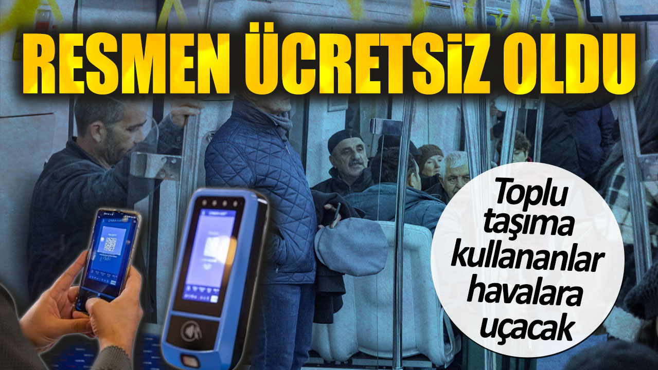 Toplu taşıma kullananlar havalara uçacak. Resmen ücretsiz oldu