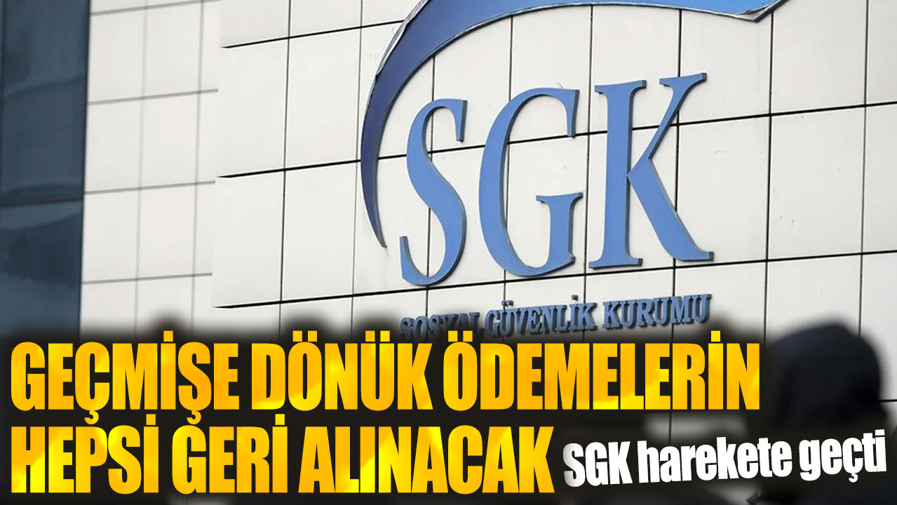 SSK Bağ-Kur fark etmiyor SGK harekete geçti: Geçmişe dönük ödemelerin hepsi geri alınacak