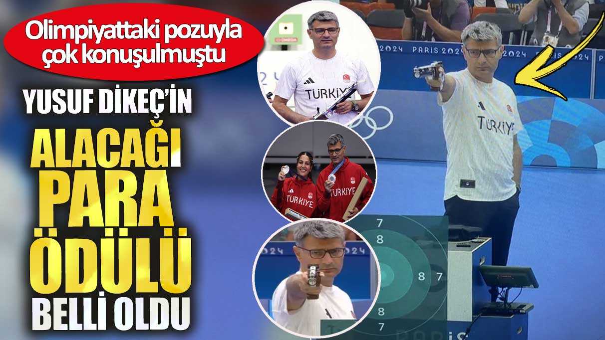 Yusuf Dikeç’in alacağı para ödülü belli oldu. Olimpiyattaki pozuyla çok konuşulmuştu