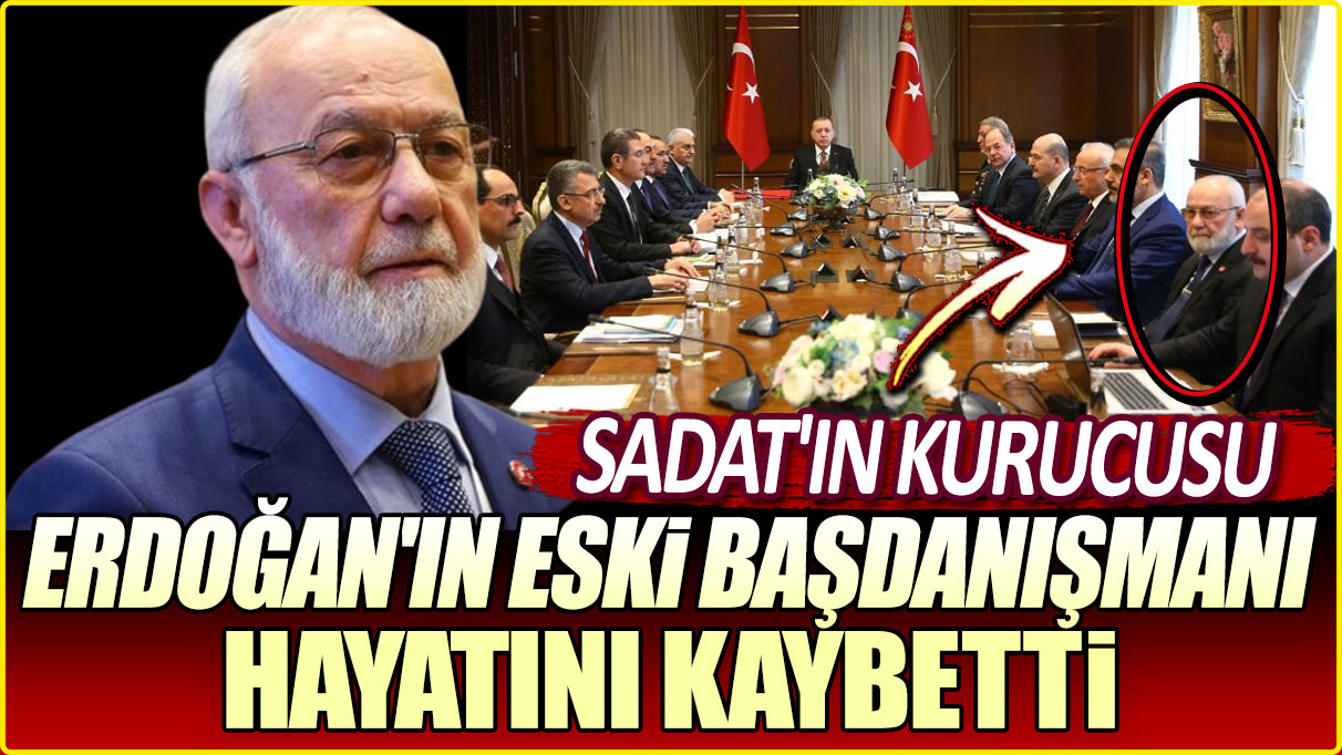 SADAT'IN kurucusu Erdoğan'ın eski başdanışmanı Adnan Tanrıverdi hayatını kaybetti