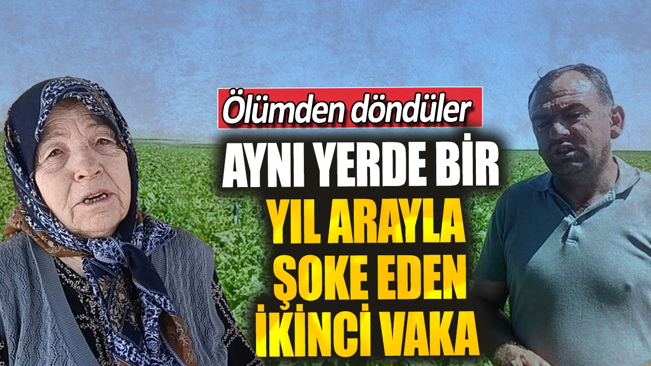 Aynı yerde bir yıl arayla şoke eden ikinci vaka! Ölümden döndüler