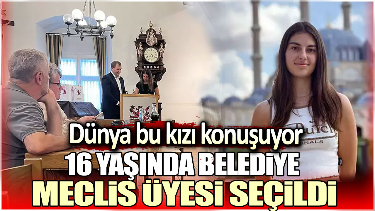 16 yaşında Belediye Meclis Üyesi seçildi