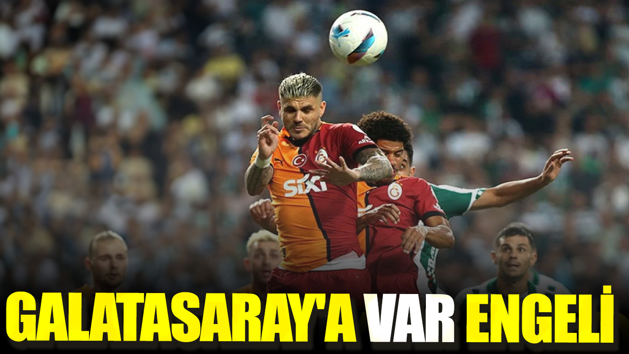 Galatasaray'a VAR engeli