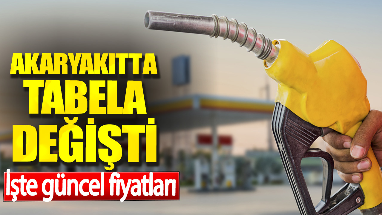 Akaryakıtta tabela fiyatları değişti. İşte güncel fiyatlar