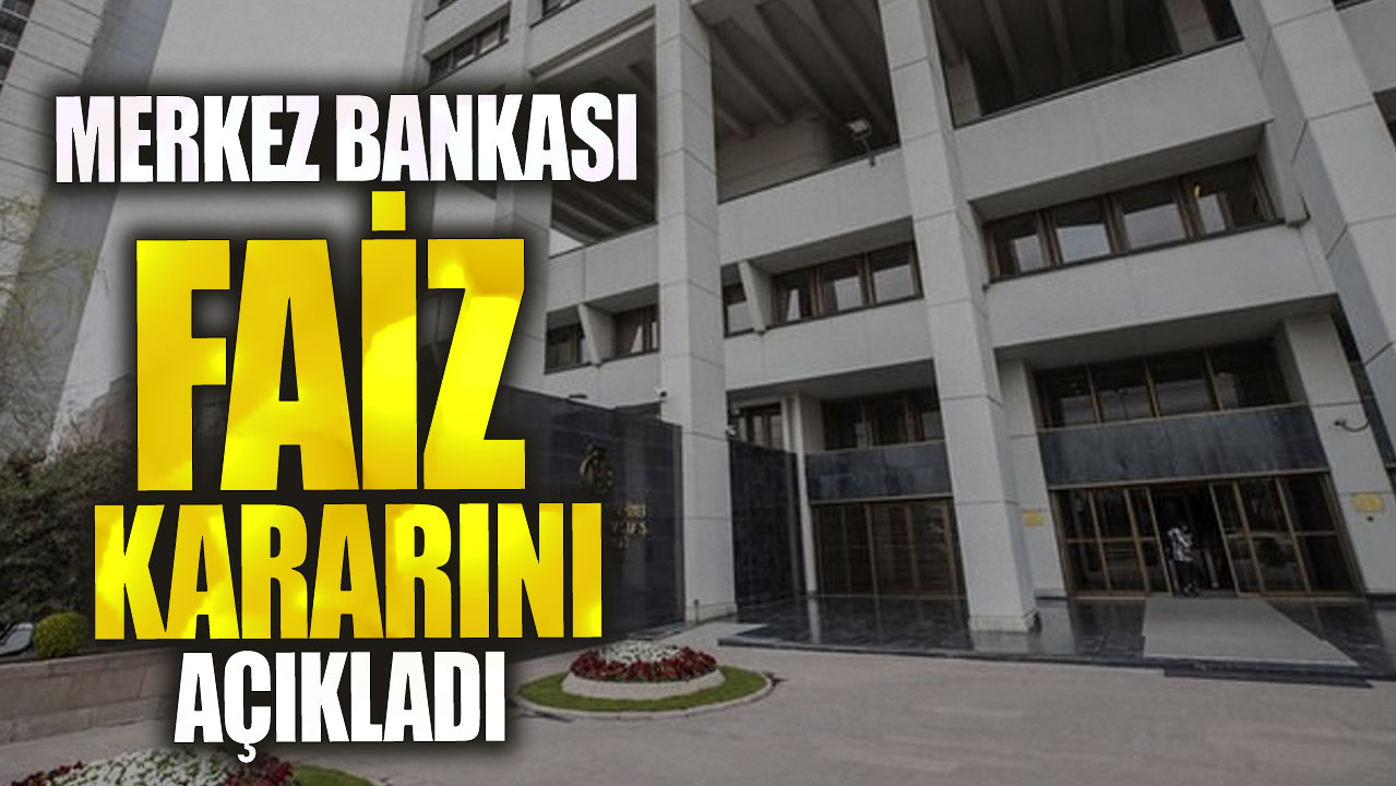 Son dakika... Merkez Bankası faiz kararını açıkladı