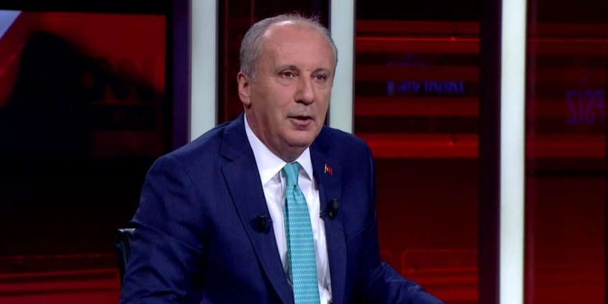 Muharrem İnce: "Cumhurbaşkanı Saray'a çağırırsa..."