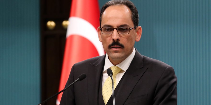 Cumhurbaşkanlığı Sözcüsü İbrahim Kalın'dan Paşinyan'ın sözlerine yanıt: "Savaşı kimin istediği beli"