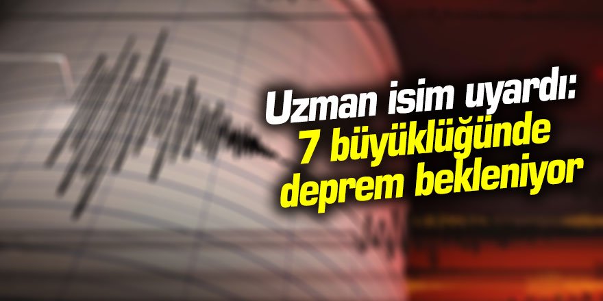 Uzman isim uyardı: Büyük deprem bekleniyor