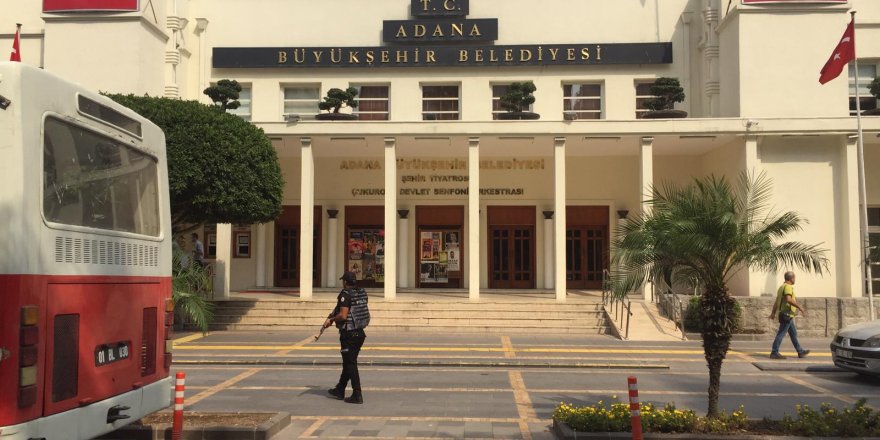 Adana Büyükşehir Belediye Başkanı'nın makam odası haczedildi