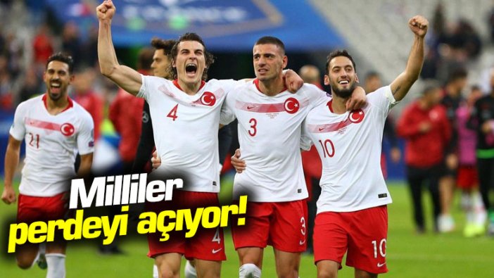 Milliler perdeyi açıyor!