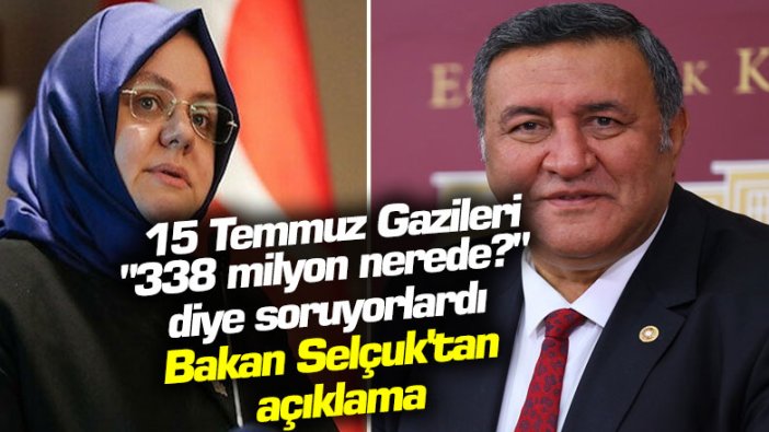 15 Temmuz Gazileri "338 milyon nerede?" diye soruyorlardı... Bakan Selçuk'tan açıklama