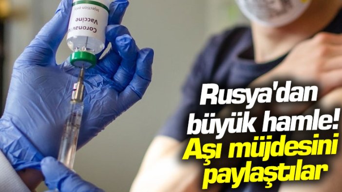 Rusya'dan büyük hamle! Aşı müjdesini paylaştılar