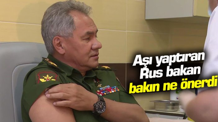 Aşı yaptıran Rus bakan, bakın ne önerdi