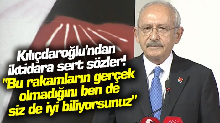 Kılıçdaroğlu'ndan iktidara sert sözler! "Bu rakamların gerçek olmadığını ben de  siz de, doktorlar da biliyor"