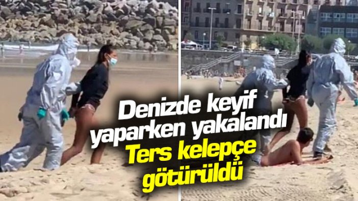 Denizde keyif yaparken yakalandı! Ters kelepçe götürüldü