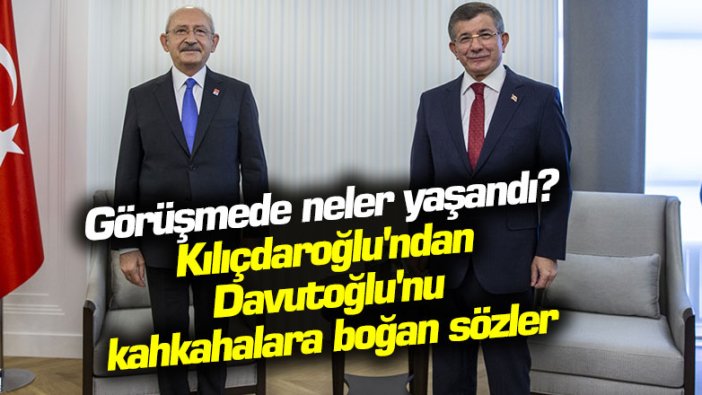 Görüşmede neler yaşandı? Kılıçdaroğlu'ndan Davutoğlu'nu kahkahalara boğan sözler