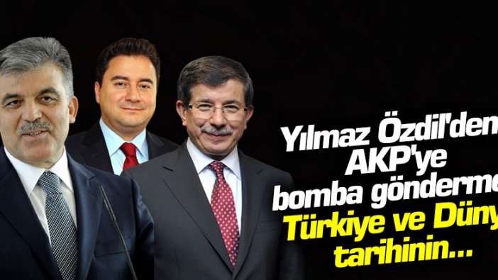 Yılmaz Özdil'den AKP'ye bomba gönderme! Türkiye ve Dünya tarihinin...