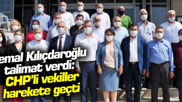 Kemal Kılıçdaroğlu talimat verdi! CHP'li vekiller harekete geçti