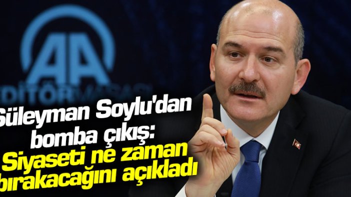 Süleyman Soylu'dan bomba çıkış! Siyaseti ne zaman bırakacağını açıkladı