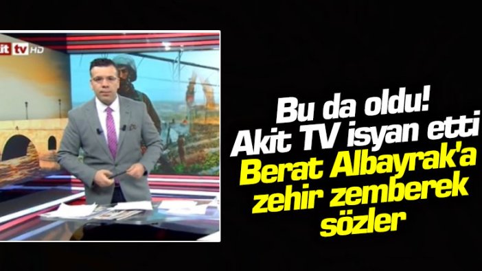 Bu da oldu! Akit TV isyan etti, Berat Albayrak'a zehir zemberek sözler