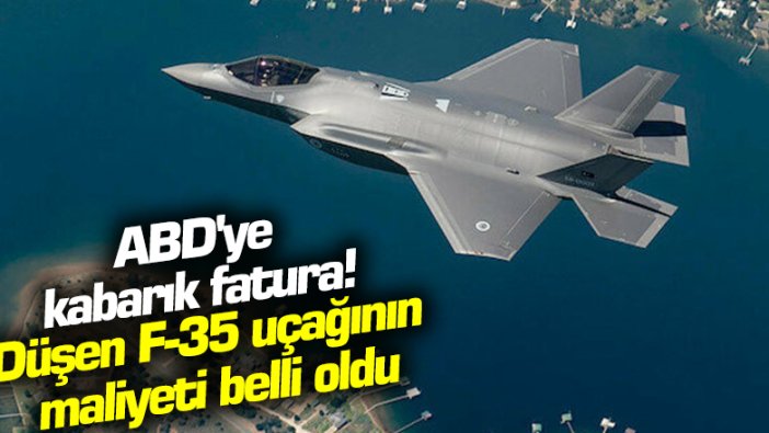 ABD'de düşen F-35 uçağının faturası belli oldu