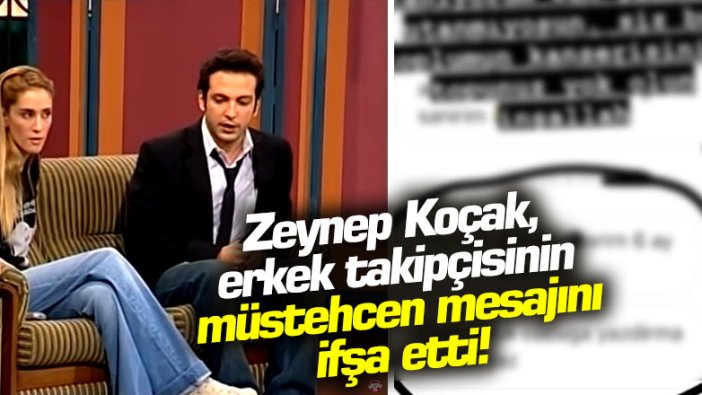 Zeynep Koçak, erkek takipçisinin müstehcen mesajını ifşa etti!