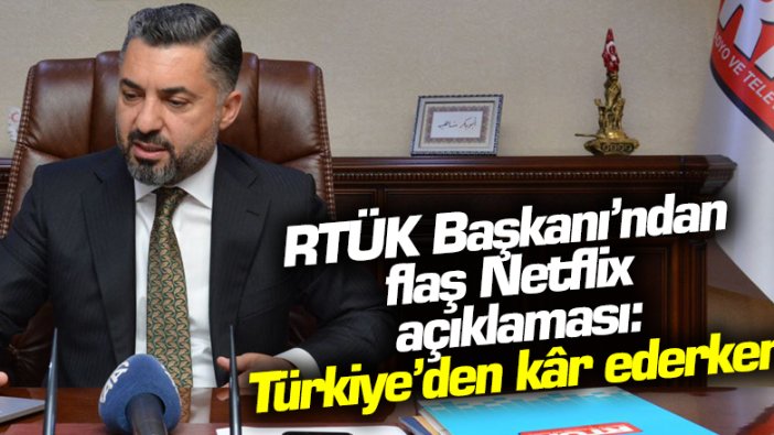 RTÜK Başkanı Ebubekir Şahin'den Netflix açıklaması