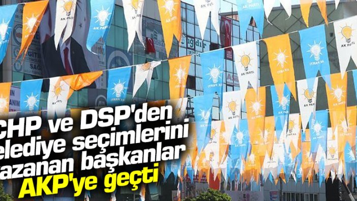 Bülent Turan açıkladı: CHP ve DSP'den belediye seçimlerini kazanan başkanlar AKP'ye geçti