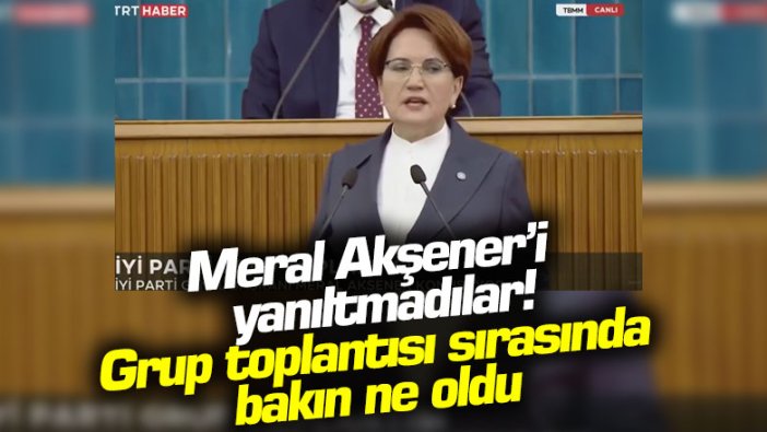 Meral Akşener 'birazdan yayını keserler' dedi, TRT yayını kesti!