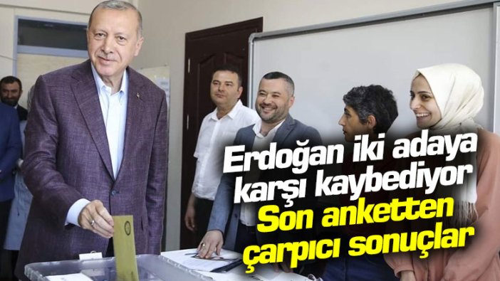 Avrasya Araştırma'dan son anket: Erdoğan 2 adaya karşı kaybediyor!