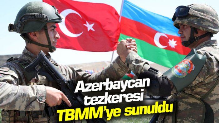 Azerbaycan tezkeresi Meclis'te