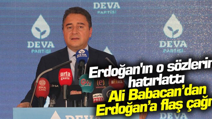 Ali Babacan'dan Erdoğan'a flaş çağrı