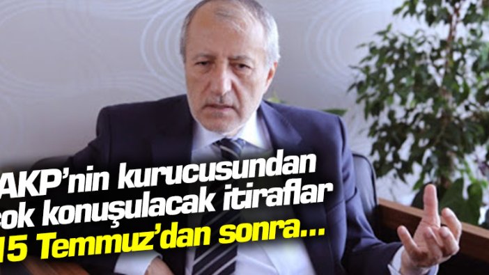 AKP'nin kurucusu Mehmet İhsan Arslan'dan çok konuşulacak itiraflar! 15 Temmuz'dan sonra...