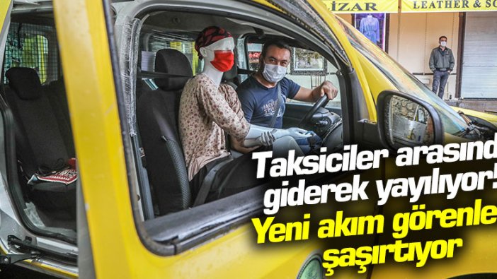 Antalya'da taksiciler cansız mankenle korona virüs önlemi aldı!