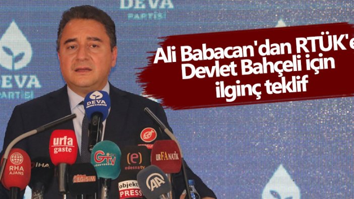 Ali Babacan'dan RTÜK'e Devlet Bahçeli için ilginç teklif