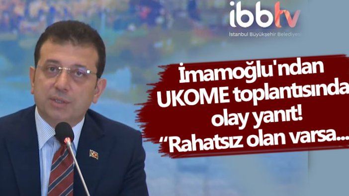 İBB Başkanı Ekrem İmamoğlu'ndan UKOME toplantısında olay yanıt