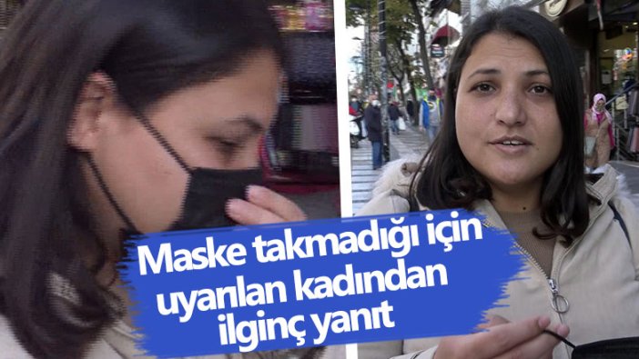 Maske takmadığı için uyarılan kadından 'Allah beni koruyor' yanıtı