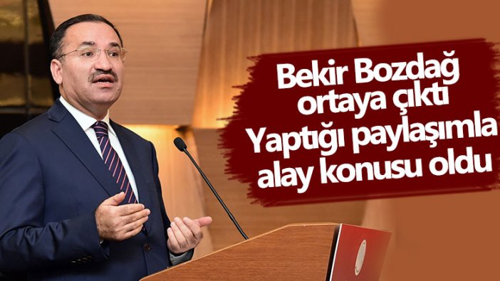 Bekir Bozdağ ortaya çıktı, yaptığı paylaşımla alay konusu oldu 