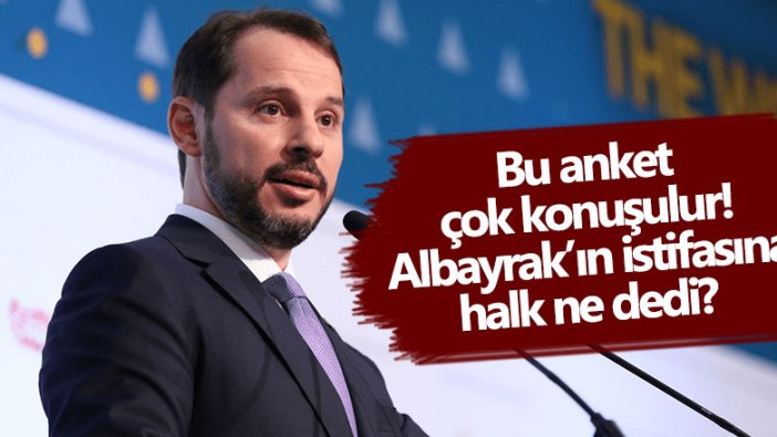 Berat Albayrak'ın istifasına halk ne dedi? 