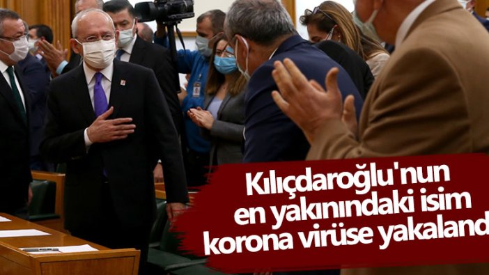 Kılıçdaroğlu'nun en yakınındaki isim Deniz Demir  korona virüse yakalandı!