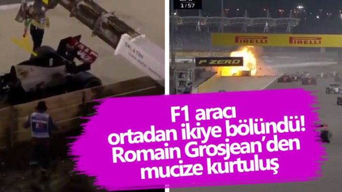 F1'de Bahreyn GP'de Romain Grosjean'ın aracı ikiye bölündü