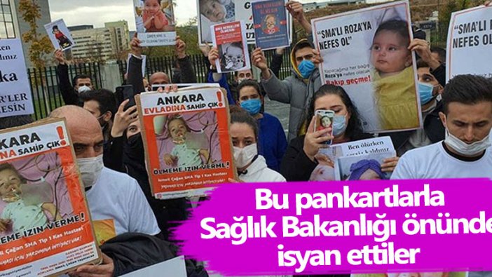 SMA hastası çocukların ailelerinden Sağlık Bakanlığı önünde eylem!