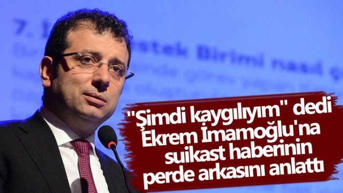 Soner Yalçın, 'Şimdi kaygılıyım' dedi, Ekrem İmamoğlu'na suikast girişimine ilişkin haberin perde arkasını anlattı