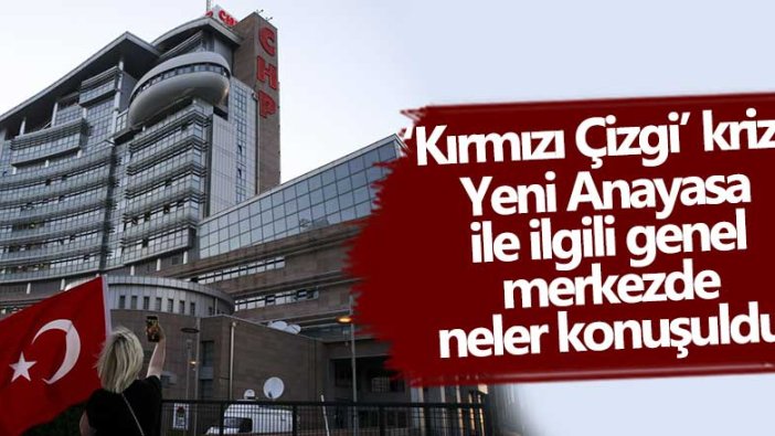 ‘Kırmızı Çizgi’ krizi! Yeni Anayasa ile ilgili genel merkezde neler konuşuldu
