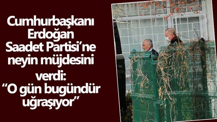 Sözcü Gazetesi yazarı İsmail Saymaz yazdı! Cumhurbaşkanı Erdoğan Saadet Partili Oğuzhan Asiltürk'e neyin müjdesini verdi