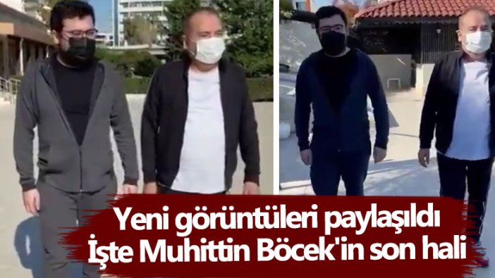 Yeni görüntüleri paylaşıldı! İşte Muhittin Böcek'in son hali