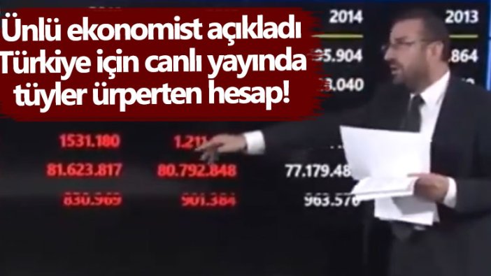 Ekonomist İbrahim Kahveci açıkladı: Türkiye için canlı yayında tüyler ürperten hesap