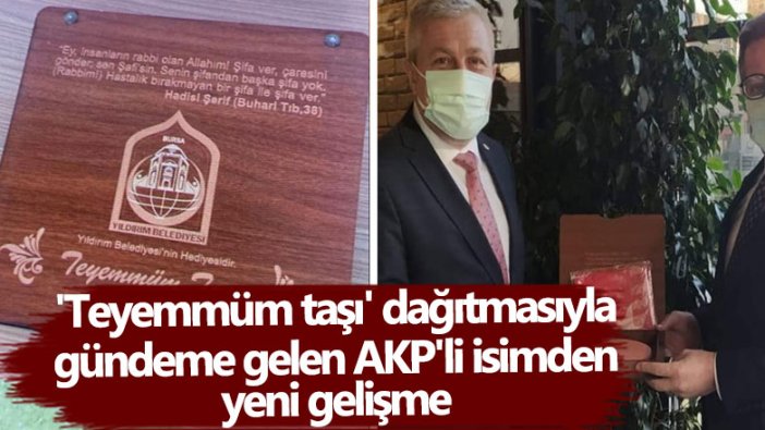 Bursa'da teyemmüm taşı dağıtmasıyla gündeme gelen AKP'li Ali Mollasalih'den yeni gelişme